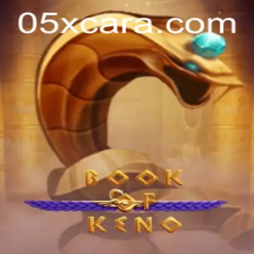 Discover the Thrilling World of BookOfKeno: An Ultimate Guide to Mastering 05X
